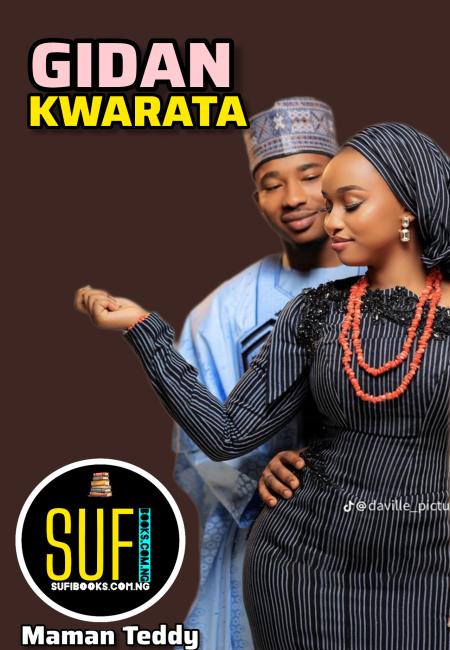 Gidan Kwarata Hausa Novels Complete by Aisha Maman Teddy .pdf